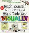 Teach Yourself the Internet and World Wide Web Visually