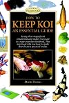 How to Keep Koi: An Essential Guide (Interpet Handbooks)