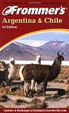 Frommer's Argentina & Chile (Frommer's Argentina and Chile, 1st ed)