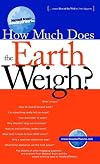 How Much Does the Earth Weigh (Marshall Brain's How Stuff Works)