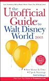 The Unofficial Guide to Walt Disney World 2003