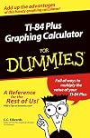 TI-84 Plus Graphing Calculator For Dummies