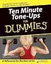 Ten Minute Tone-Ups For Dummies