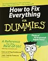 How to Fix Everything For Dummies