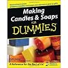 Making Candles & Soaps For Dummies