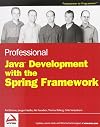Professional Java Development with the Spring Framework