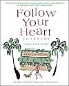 Follow Your Heart Cookbook: Recipes from the Vegetarian Restaurant