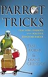 Parrot Tricks: Teaching Parrots with Positive Reinforcement