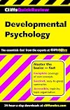 Developmental Psychology (Cliffs Quick Review)