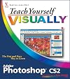 Teach Yourself Visually Adobe Photoshop CS2