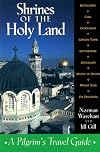 Shrines of the Holy Land: A Pilgrim's Travel Guide