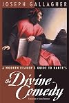 A Modern Reader's Guide to Dante's the Divine Comedy