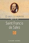 15 Days of Prayer With Saint Francis de Sales