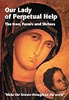 Our Lady of Perpetual Help: The Icon, Favors, and Shrines