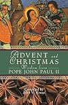 Advent and Christmas Wisdom from Pope John Paul II