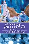 Advent and Christmas Wisdom from St. Thomas Aquinas