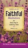 Faithful Meditations: Years A, B, C
