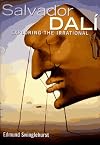 Salvador Dali: Exploring the Irrational