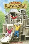 Let's Build a Playground (First Chapters)