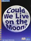 Could We Live on the Moon? (iOpeners)
