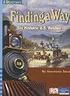 FINDING A WAY: SIX HISTORIC US ROUTES