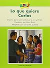 EVALUACION DEL DESARROLLO DE LA LECTURA K-6 BENCHMARK BOOK LEVEL 24 QUY QUIERE CARLOS 2007C (NATL)