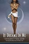 It Dreams in Me