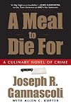 A Meal to Die For: A Culinary Novel of Crime