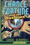 Chance Fortune and the Outlaws (The Adventures of Chance Fortune)