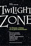 Twilight Zone: 19 Original Stories on the 50th Anniversary