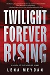 Twilight Forever Rising (Vampire Clan Novels)