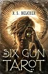 The Six-Gun Tarot