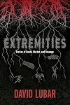 Extremities: Stories of Death, Murder, and Revenge