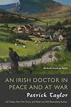 An Irish Doctor in Peace and at War