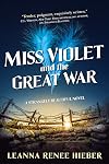 Miss Violet & the Great War