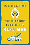 The Midnight Plan of the Repo Man: A Novel (Ruddy McCann)