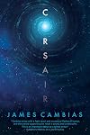 Corsair: A Science Fiction Novel