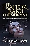 The Traitor Baru Cormorant
