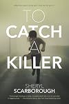 To Catch a Killer