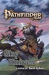 Pathfinder Tales: Shy Knives (Pathfinder Tales, 40)