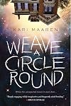 Weave a Circle Round