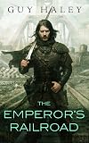 The Emperor's Railroad