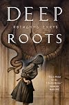 Deep Roots