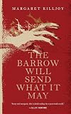The Barrow Will Send What it May