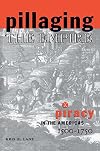 Pillaging the Empire: Piracy in the Americas, 1500-1750 (Latin American Realities)