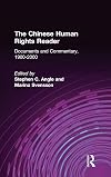 The Chinese human rights reader : documents and commentary, 1900-2000