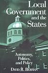 Local Government and the States: Autonomy, Politics, and Policy