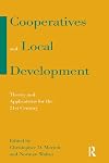 Cooperatives and Local Development: Theory and Applications for the 21st Century