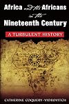 Africa and the Africans in the Nineteenth Century: A Turbulent History