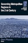 Governing Metropolitan Regions in the 21st Century (Cities and Contemporary Society)